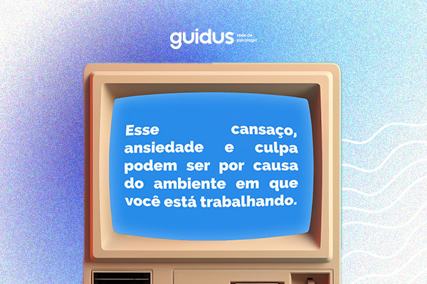 Sinais de que o trabalho está me adoecendo.